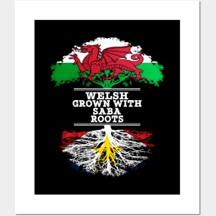 Welsh Grown With Saba Roots - Gift for Saba With Roots From Saba Posters and Art